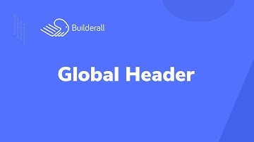 How to build a global header with Builderall | Builderall Tutorial