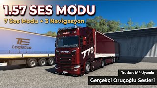 Ets2 1.57 Oruçoğlu Ses Modları Truckersmp Uyumlu 7 Ses 3 Navigasyon Sesi