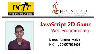 JavaScript 2D Game Development | 1st Year | Semester 01 | Java Institute | Vinura Imalka
