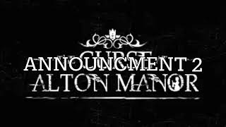The Curse At Alton Manor Breakdown Announcments