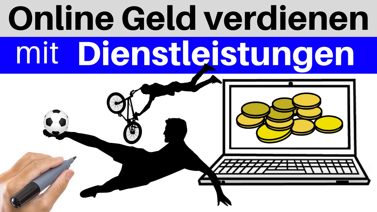 ONLINE GELD VERDIENEN MIT DIENSTLEISTUNGEN - Die 5 Schritte zum ersten Verm...