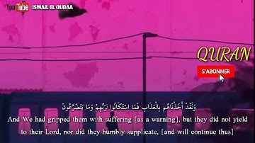 وَلَقَدْ أَخَذْنَاهُم بِالْعَذَابِ فَمَا اسْتَكَانُوا... || سورة المؤمنون ||  إسلام صبحي