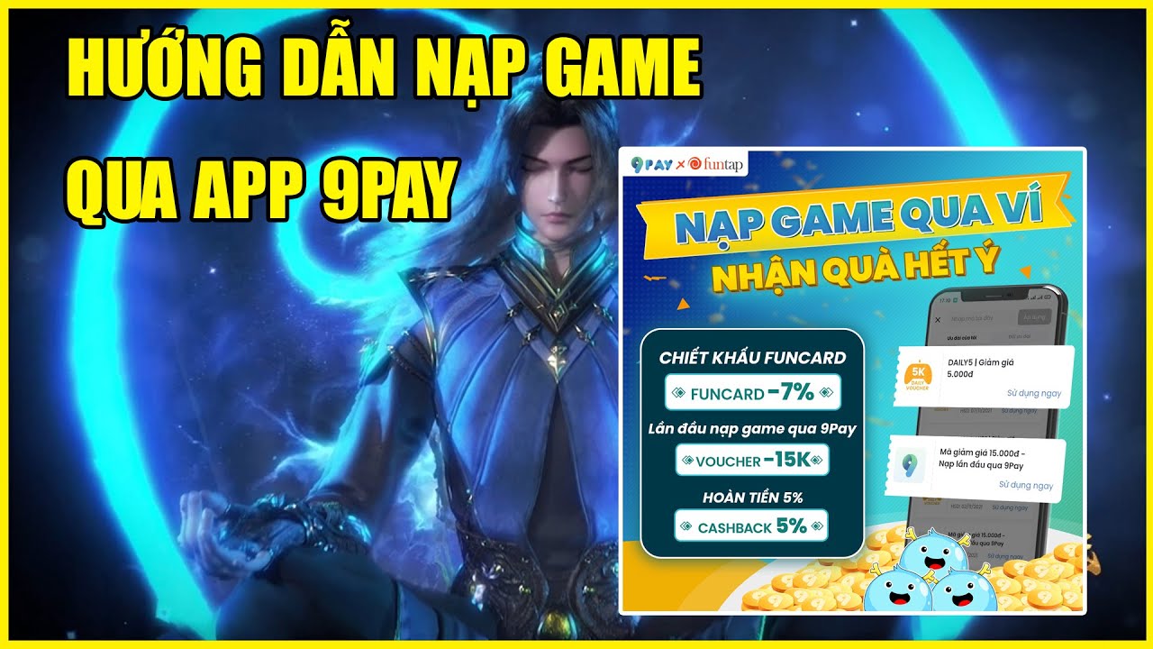 Đấu La Đại Lục Hồn Sư Đối Quyết: Hướng Dẫn Nạp Game Qua App 9pay Cực Đơn Giản