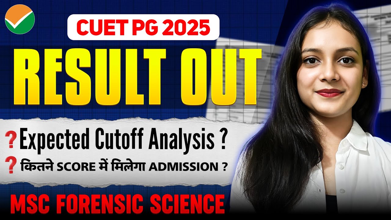 Expected cut-off analysis CUET PG 2025 | MSc Forensic Science Priyanshi ...