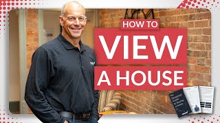 How to View a Property | No-Nonsense Guide to Buying a Home