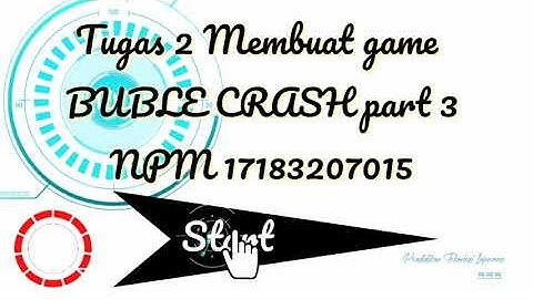 Membuat game Buble Crash part 3, menggunakan software Construct 2