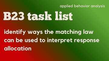B23 - WAYS MATCHING LAW CAN BE USED TO INTERPRET RESPONSE ALLOCATION