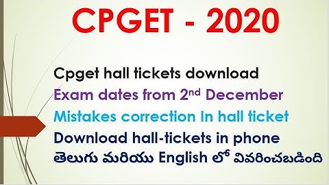 CPGET 2020 | Hall-tickets download | Exam dates |