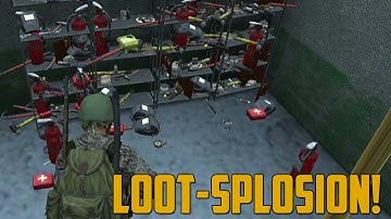 LOOT-SPLOSION! (DayZ Standalone)