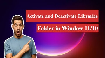 Activate and Deactivate Libraries in Windows - A Step-by-Step Guide
