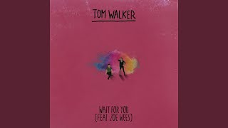 Wait for You