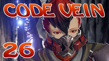 CODE VEIN | 100% WALKTHROUGH | NO COMPANION | EP26 | CLIFFS OF RUST DEPTH DUNGEON #6
