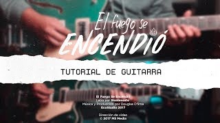El Fuego Se Encendió (Tutorial de Guitarra) | Montesanto