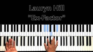 Lauryn Hill "Ex-Factor" Piano Tutorial