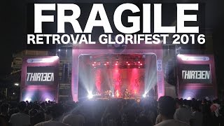 FRAGILE | GLORIFEST 2016