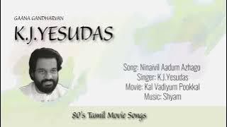 Ninaivil Aadum Azhago - K.J.Yesudas