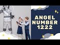Angel number 1222 Meaning - Keep seeing the spiritual numbers 1222?👁✨🔮