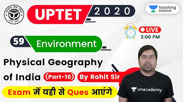 03:00 PM - UPTET 2020 (Paper-1) | Environment by Rohit Verma | Physical Geography of India