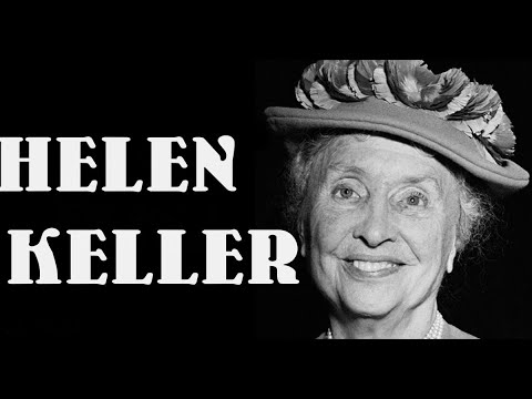 Helen Keller - Etkileici 16 sözleri