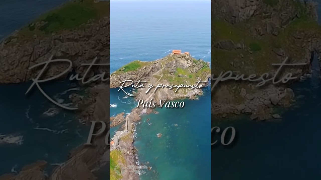 🇪🇦 Ruta y presupuesto PAÍS VASCO
