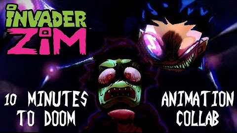 10 Minutes to Doom [Invader Zim Lost Episode] FULL MAP