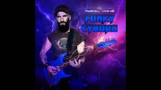 Pascal Vigne -  Funky Cyborg