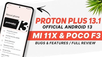 ProtonPlus 13.1 Official For Mi 11X & POCO F3 | Android 13 | Bugs & Features | Full Detailed Review