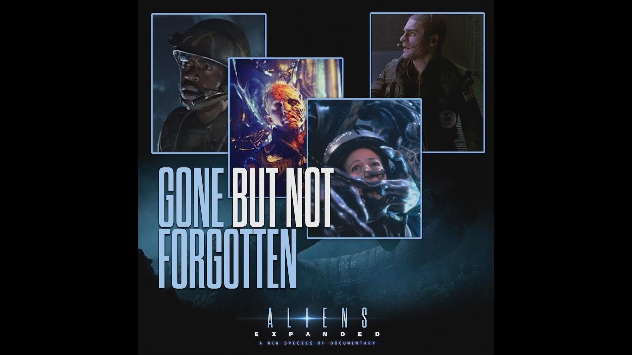 Aliens Expanded: GONE BUT NOT FORGOTTEN