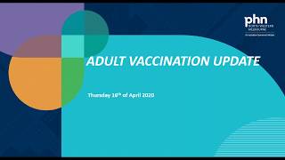 Adult vaccination update (Webinar held on 16 April 2020)
