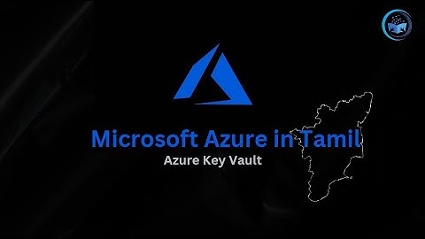 68 Azure Key Vault | #LearnAzureInTamil #AZ900ExamPreparationInTamil