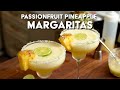 Passionfruit Pineapple Margaritas | Cooking With The Kems