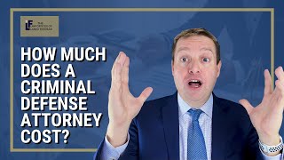 How Much Does a Criminal Defense Attorney Cost?