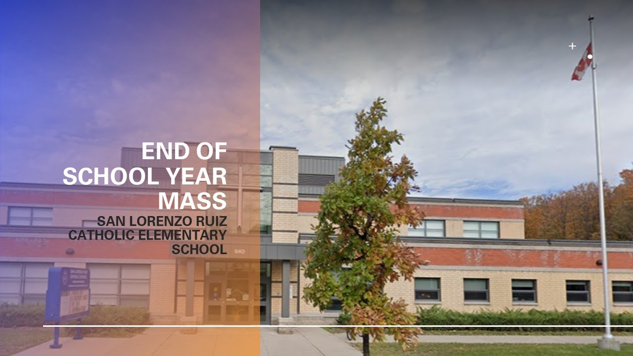 San Lorenzo Ruiz Catholic Elementary School End of School Year Mass