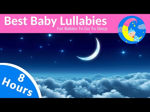 8 HOURS Lullabies For Babies To Sleep ❤️ Baby Night Time Music Lullaby To Get Baby Sleep