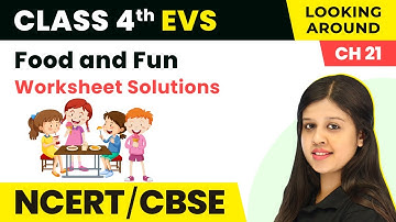 Food and Fun - Worksheet Solutions | Class 4 EVS Chapter 21