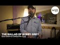 Eddy Smith | The Ballad of Bobby Grey | Masterlink Sessions | Blues | Soul