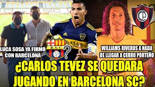 ¿CARLOS TEVEZ SE QUEDARA JUGANDO EN BARCELONA SC? LUCA SOSA YA FIRMO CON BSC! RIVEROS SE VA Y MAS