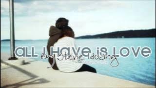 Stevie Hoang - All I Have is Love