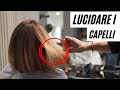 Come Schiarire e Lucidare i Capelli