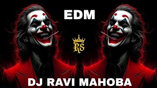 AGAD DAM BAGAD DAM TRANCE EDM BOOM BASS DJ RAVI MAHOBA DJ GULSHAN JHANSI