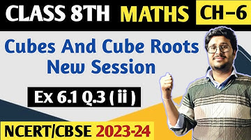 Ex - 6.1 Q.3 (ii) | Chapter - 6 | Cubes And Cube Roots | Maths – Class 8th | NCERT 2023-24