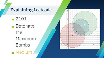 Explaining Leetcode - #2101 Detonate the Maximum Bombs (Medium) - 2 approaches