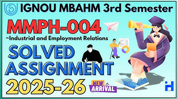 MMPH-004 SOLVED ASSIGNMENT 2025-26 | IGNOU MBAHM 3RD SEMESTER ASSIGNMENT SOLUTION 2025-26