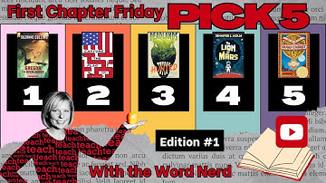 Pick 5  || A First Chapter Friday Activity with the Word Nerd || Issue No. 1