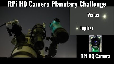 [Planetary Challenge] Raspberry Pi HQ Camera captures Venus and Jupiter in a single frame
