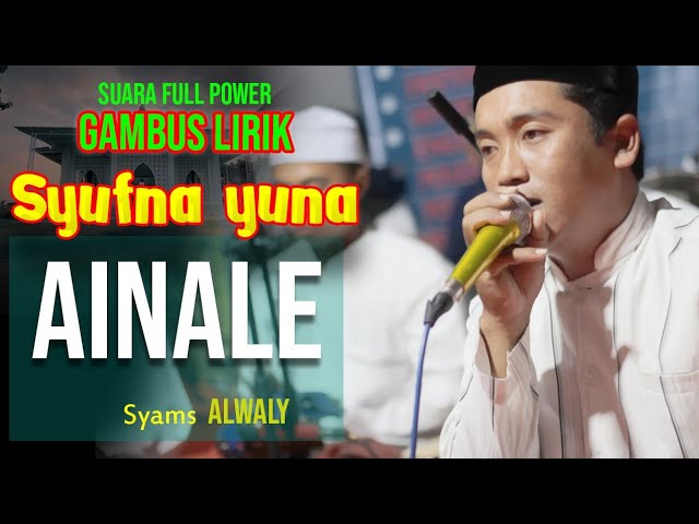 Kereen..!! AINALE ( Syufna Yuna ) Gambus Lirik class=