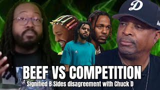 BEEF VS COMPETITION: Signified B Sides disagreement with Chuck D about Drake vs Kendrick Lamar