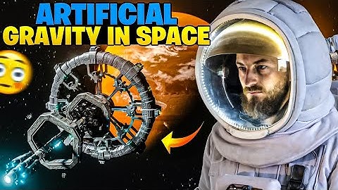 The Science Behind Artificial Gravity in Space