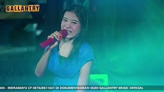 PENGEN BALIK || NCUN WIKSE || ORKES DANGDUT ZAMAN NOW “GALLANTRY”