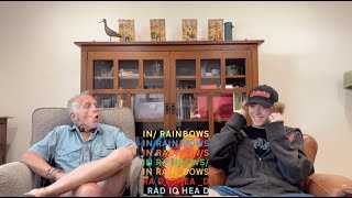 Dad reacts to "In Rainbows" by Radiohead